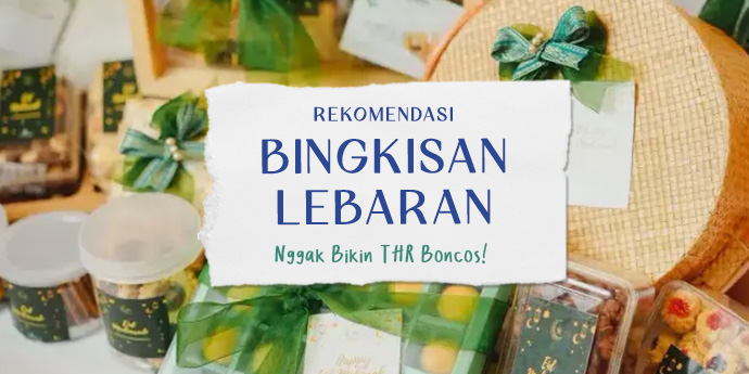 Rekomendasi Hampers Beauty Lebaran yang Nggak Bikin THR Boncos