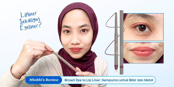 Review Browit Eye to Lip Liner: Pensil Mata dan Bibir 2-in-1 dari Thailand, Worth to Buy?
