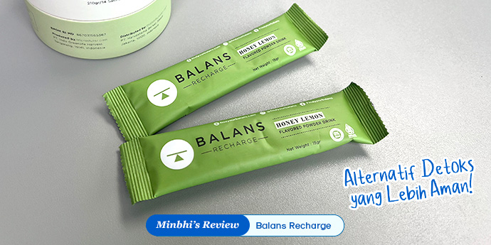 Review Balans Recharge: Alternatif Detoks yang Relatif Lebih Aman!