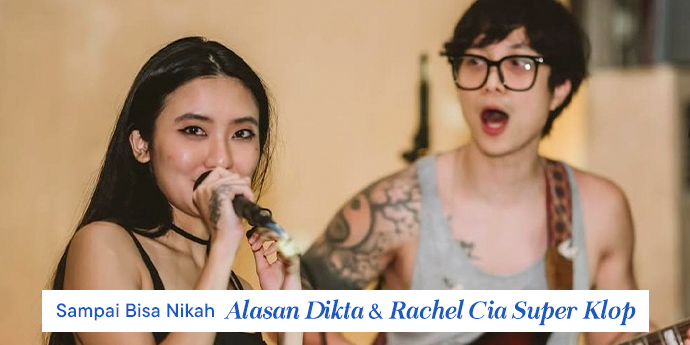 6 Alasan Kenapa Dikta dan Rachel Cia Super Klop!
