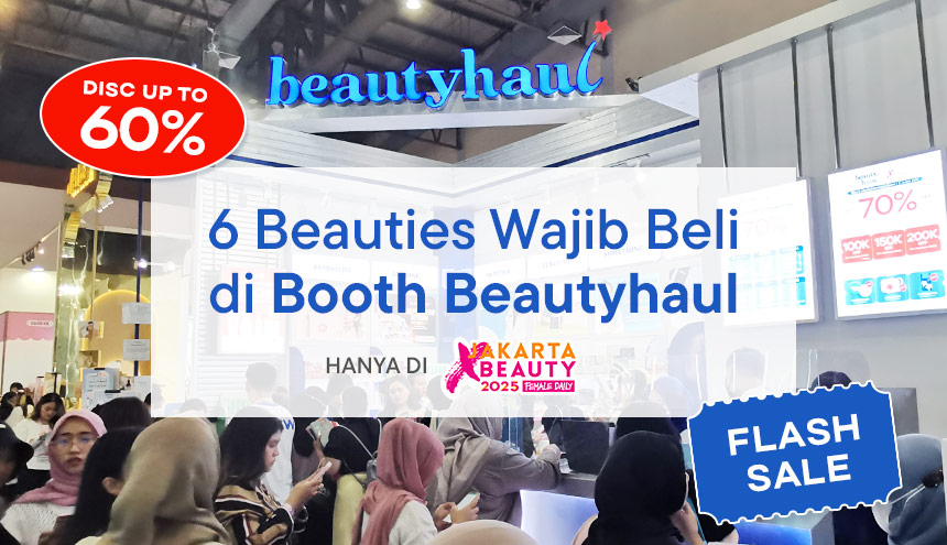 Enam Beauties yang Wajib di Checkout di Booth Beautyhaul @ JxB, Ingetin Yah!