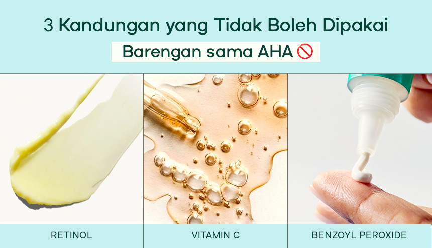 3 Kandungan yang Tidak Boleh Dipakai Barengan sama AHA. Wajib di Hapal!