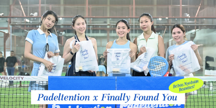 Recharge Pulang Kantor sambil Main Padel bareng Padeltention & Nyobain Produk Finally Found You