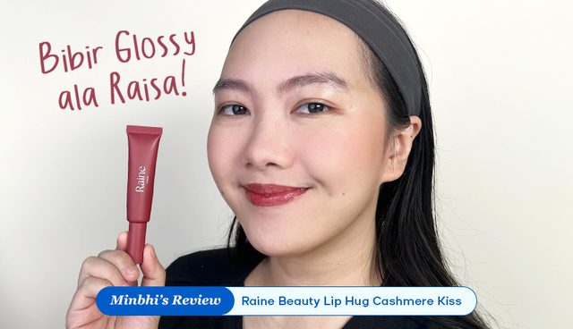 Review Raine Beauty Lip Hug Cashmere Kiss: Rahasia Bibir Soft Glossy ala Raisa!