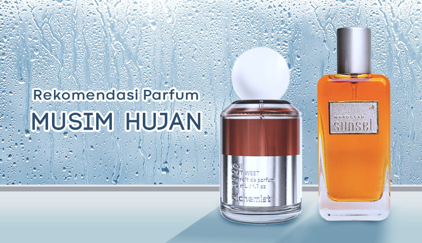 Rekomendasi Parfum Beraroma Alam yang Cocok Dipakai untuk Musim Hujan