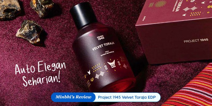 Review Project 1945 Velvet Toraja EDP: Kombinasi Kopi, Patchoulli, Auto Elegan Seharian!