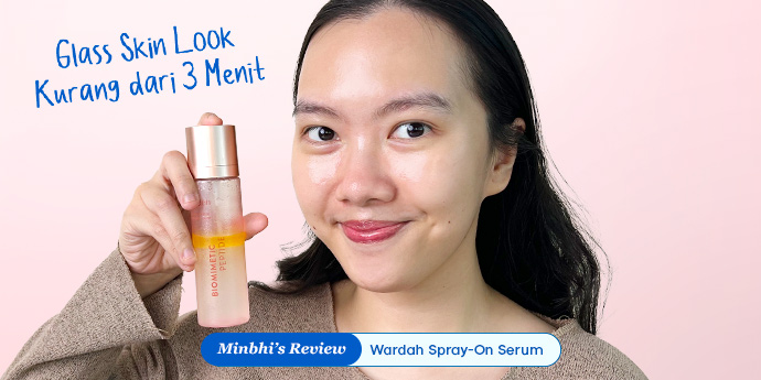 Review Wardah Spray-On Serum: Glass Skin Look Kurang dari 3 Menit!