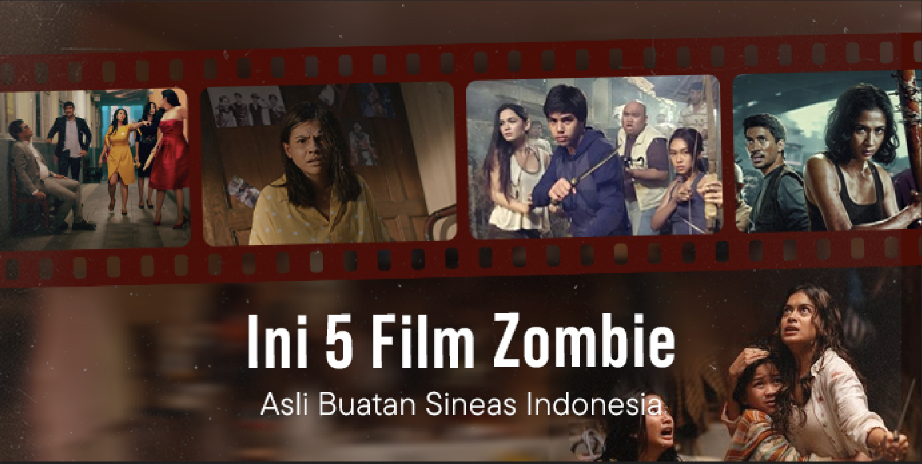 Selain Abadi Nan Jaya, Ini 5 Film Zombie Asli Buatan Sineas Indonesia