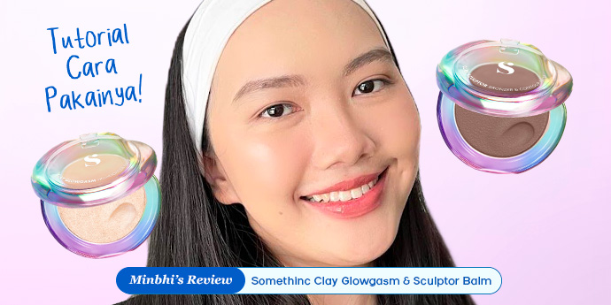 Tutorial Pakai Somethinc Highlighter & Sculptor High Demand yang Akhirnya Restock!