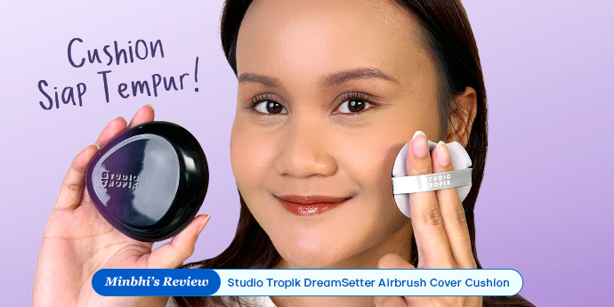 Review Studio Tropik Dreamsetter Airbrush Cover Cushion: Complexion Segala Medan Tempur!