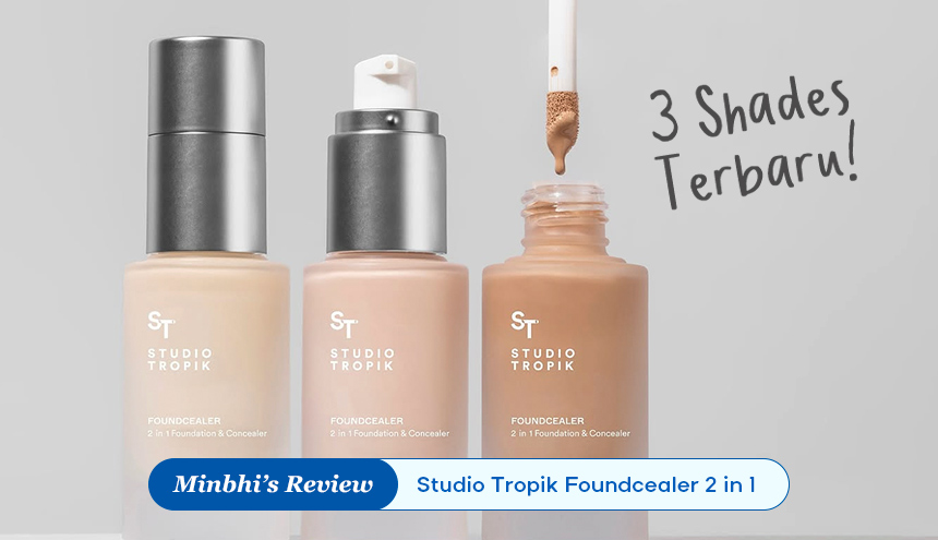 Review 3 Shades Terbaru Studio Tropik Foundcealer 2 in 1: Complexion Tepat untuk Kulit Indonesia