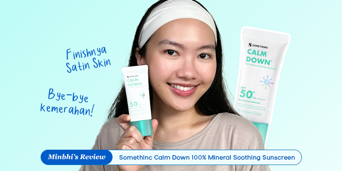 Review Somethinc Calm Down 100% Mineral Soothing Sunscreen: Andalannya Sensitive Skin!