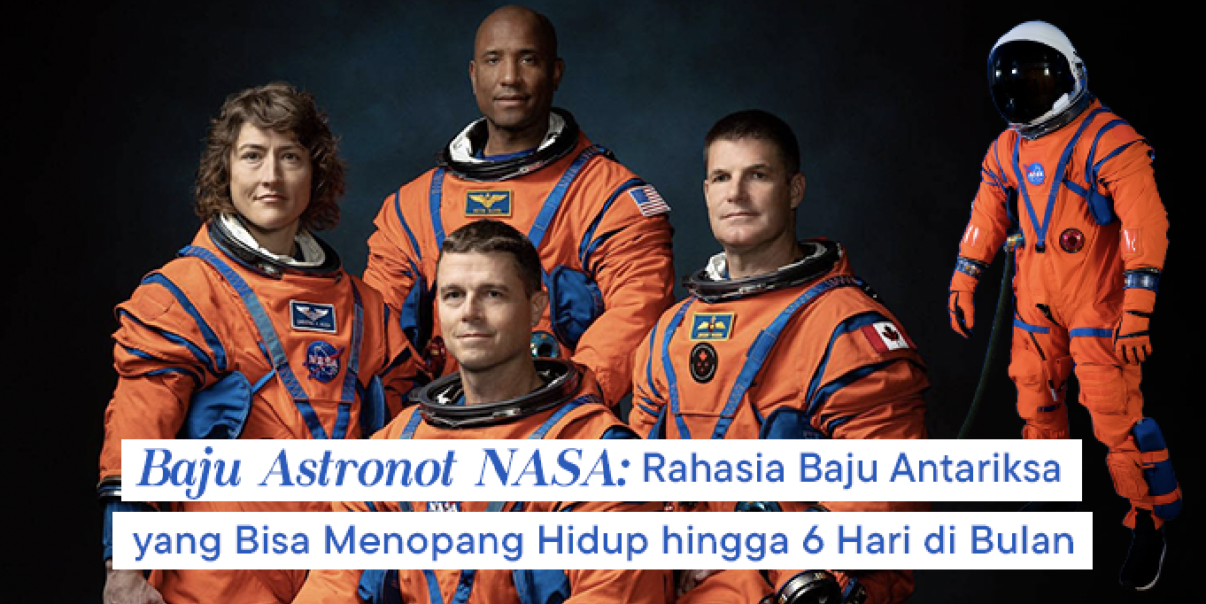 Baju Astronot NASA: Rahasia Space Suit yang Bisa Menopang Hidup hingga 6 Hari di Bulan