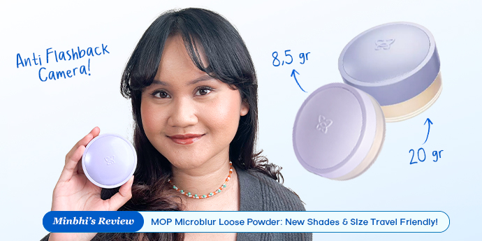 Review Mother of Pearl Microblur Loose Powder: New Shades & SIze Lebih Travel Friendly!