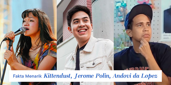 Fakta Unik Kittendust, Jerome Polin, Andovi da Lopez: Pintar Berkarya, Berani Bersuara!