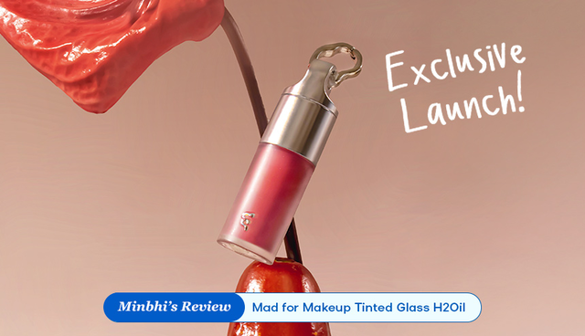 Review Mad For Makeup Tinted Glass H2Oil, Exclusive Launch di Beautyhaul