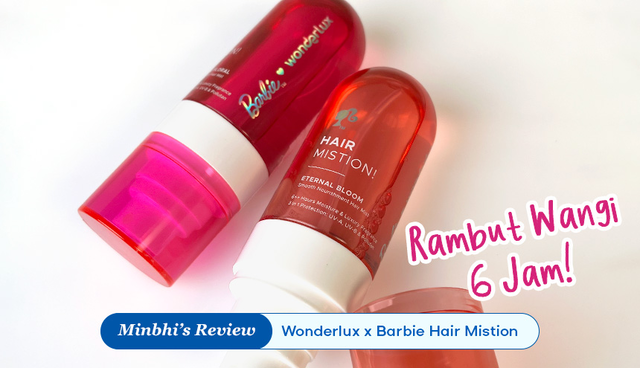 Review Hair Mist Wonderlux x Barbie: Rambut Wangi dan Terproteksi hingga 6 Jam!