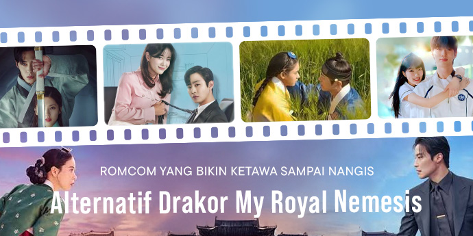 Belum Move On dari Drakor My Royal Nemesis? Ini 5 Romcom Lainnya yang Bikin Ketawa Sampai Nangis!