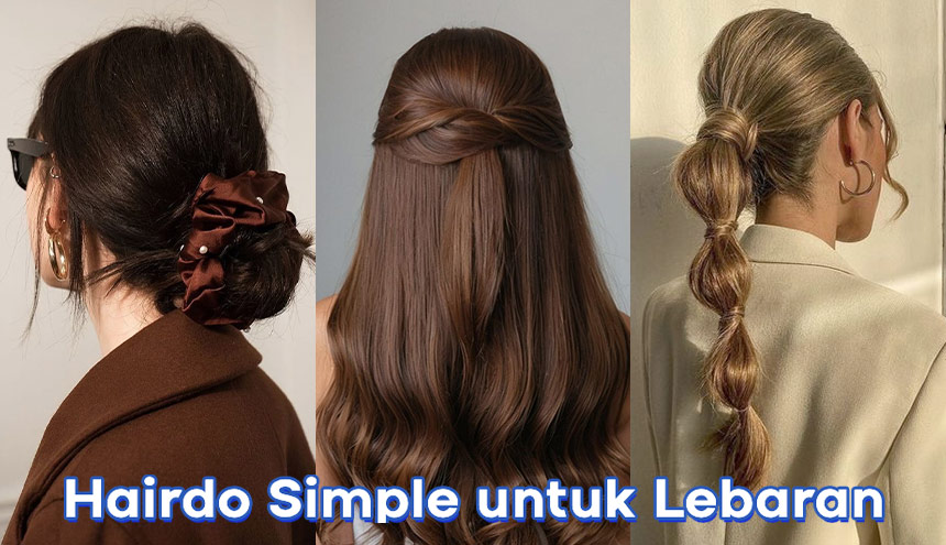 5 Ide Hairdo Simple untuk Hari Lebaran