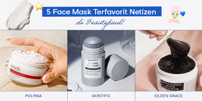 5 Face Mask Terfavorit Netizen di Beautyhaul