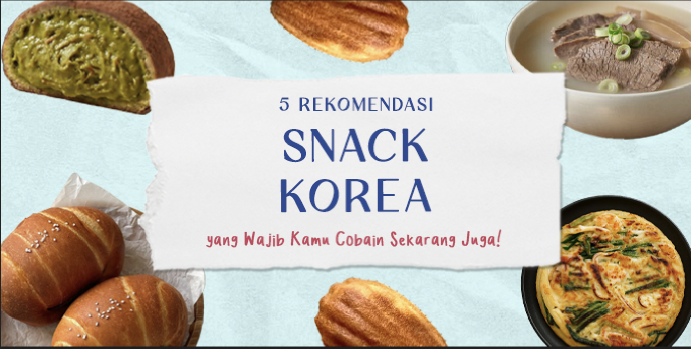 5 Snack Korea Viral yang Wajib Kamu Cobain Sekarang Juga!