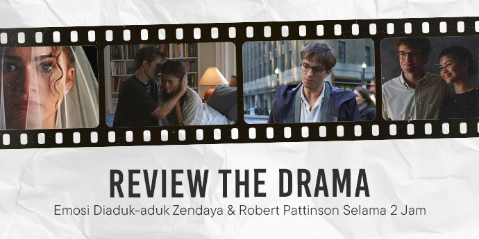 Review Film The Drama: Emosi Diaduk-aduk Zendaya & Robert Pattinson Selama 2 Jam