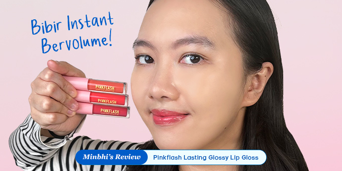 Review Pinkflash Lasting Glossy Lip Gloss: Instant Bikin Bibir Tebal Bervolume!