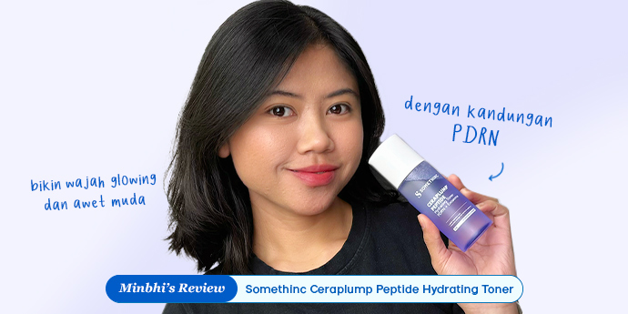 Review Somethinc Ceraplump Peptide Hydrating Toner: Kombo PDRN dan Exosome Bantu Jaga Kelembapan Sampai 48 Jam