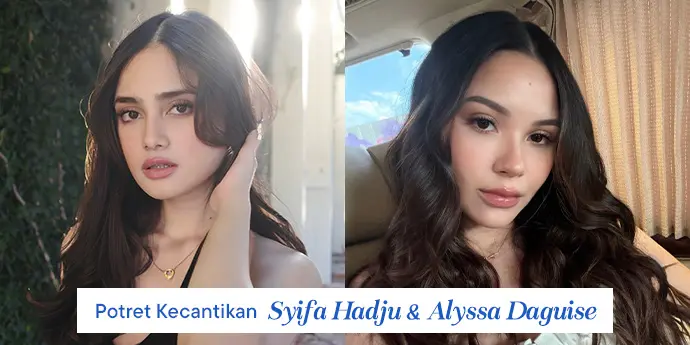 Potret Cantiknya 2 Mantu Kesayangan Maia Estianty: Syifa Hadju & Alyssa Daguise