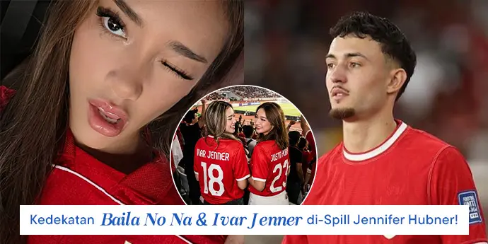 Baila No Na & Ivar Jenner Diisukan Makin Dekat: Dari Jersey Timnas sampai Spill Jennifer Hubner!