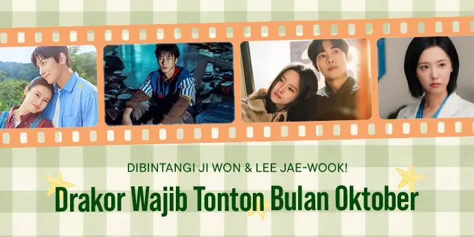Rekomendasi 5 Drakor Wajib Tonton Bulan Oktober, Dibintangi Ji Won & Lee Jae-Wook!